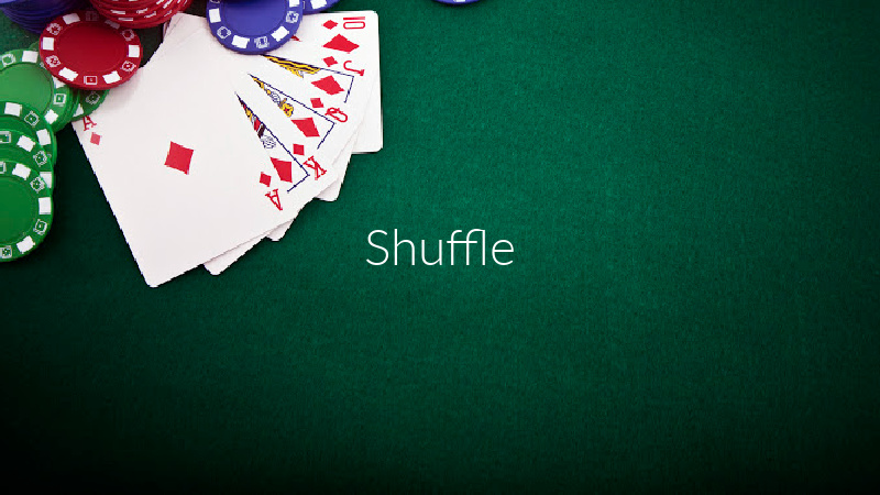 Pokerordlista – Shuffle